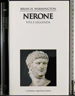 Nerone. Vita e leggenda