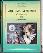 Violenza ai minori. Conoscere per prevenire