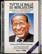 Tutte le balle su Berlusconi