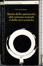 Storia dello spettacolo, del costume teatrale e arti sceniche