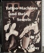 Tattoo machines and their secrets