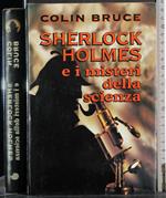 Sherlock Holmes e i misteri della scienza