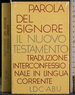 Parola del signore. Il nuovo testamento