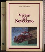 Vivere nel Novecento