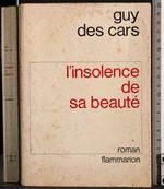 L' insolence de sa beaute