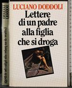 Lettere di un padre alla figlia che si droga