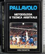 Pallavolo. Metodologia e tecnica arbitrale