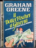 Il Dottor Fischer a Ginevra