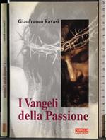 I Vangeli della Passione