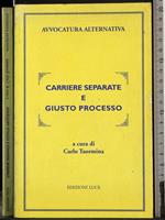 Carriere separate e giusto processo