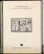 Catalogo 5. 50 libri rari del XV e XVI secolo