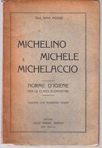 Michelino Michele E Michelaccio