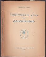 Trasformazione E Fine Del Colonialismo