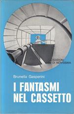 I Fantasmi Nel Cassetto- Brunella Gasperini- Di Novissima