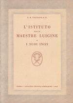 L' Istituto Delle Maestre Luigine Suoi Inizi- Vignato- Parma- 1943- B- Yfs407