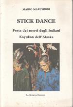 Stick Dance Festa Morti Indiani Koyukon Alaska- Marchiori-