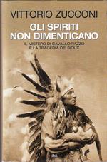 Gi Spiriti Non Dimenticano- Vittorio Zucconi- Mondolibri