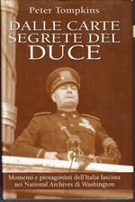 Dalle Carte Segrete Del Duce- Peter Tompkins- Mondolibri