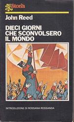 Dieci Giorni Che Sconvolsero Il Mondo- John Reed- Rizzoli- Bur