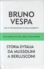 Storia Italia Mussolini Berlusconi