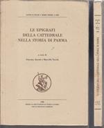Le Epigrafi Della Cattedrale Nella Storia Di Parma- Zarotti-