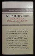 Metafisica della gioventù. Scritti 1910-1918