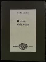 Il senso della storia. Seconda edizione riveduta A cura di Luigi Russo