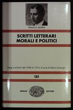 Scritti letterari, morali e politici. Saggi e articoli dal 1900 al 1915. Coll. NUE