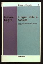 Lingua, stile e società. Studi sulla storia della prosa italiana