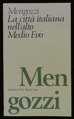 città italiana nell'alto Medio Evo. Il periodo langobardo-franco