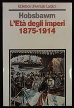 L' Età degli imperi 1875-1914