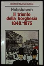 Il trionfo della borghesia 1848/1875