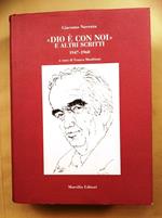 Dio è con noi e altri scritti 1947 - 1960 Volume IV ° delle opere complete