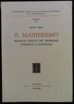 Il Manierismo. Bilancio critico del problema stilistico e culturale