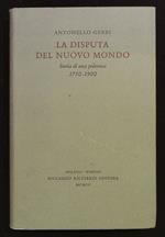 disputa del nuovo mondo. Storia di una polemica 1750-1900