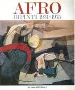 Afro: dipinti dal 1931 al 1975