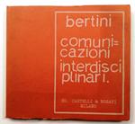 Gianni Bertini. Comunicazioni interdisciplinari