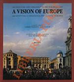 A Vision of Europe. Architettura e urbanistica per la città europea. Architecture and Urbanism for the European City