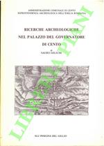 Ricerche archeologiche nel Palazzo del Governatore di Cento