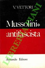 Mussolini antifascista
