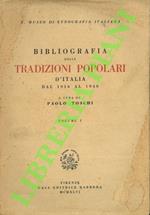 Bibliografia delle tradizioni popolari d'Italia dal 1916 al 1940. Volume 1