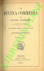 divina commedia. Col commento fraticelliano. Nuova edizione riveduta ad uso delle scuole da Raffaello Fornaciari.