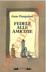 Fedele alle amicizie