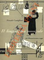 Il linguaggio musicale dal Rinascimento a oggi