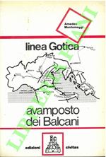 Linea gotica. Avamposto dei Balcani