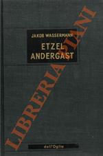 Etzel Andergast