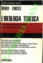 L' ideologia tedesca. Critica della più recente filosofia tedesca nei suoi rappresentanti Feuerbach, B, Bauer e Stirner, e del socialismo tedesco nei suoi vari profeti