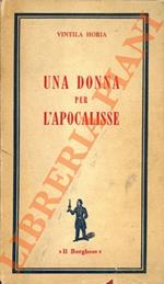 Una donna per l'Apocalisse. Romanzo