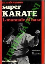 Super Karate. 1. Manuale di base