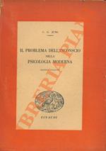 Il problema dell'inconscio nella psicologia moderna.